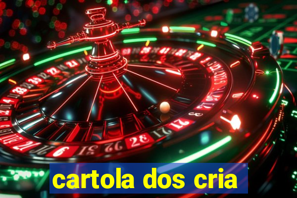 cartola dos cria